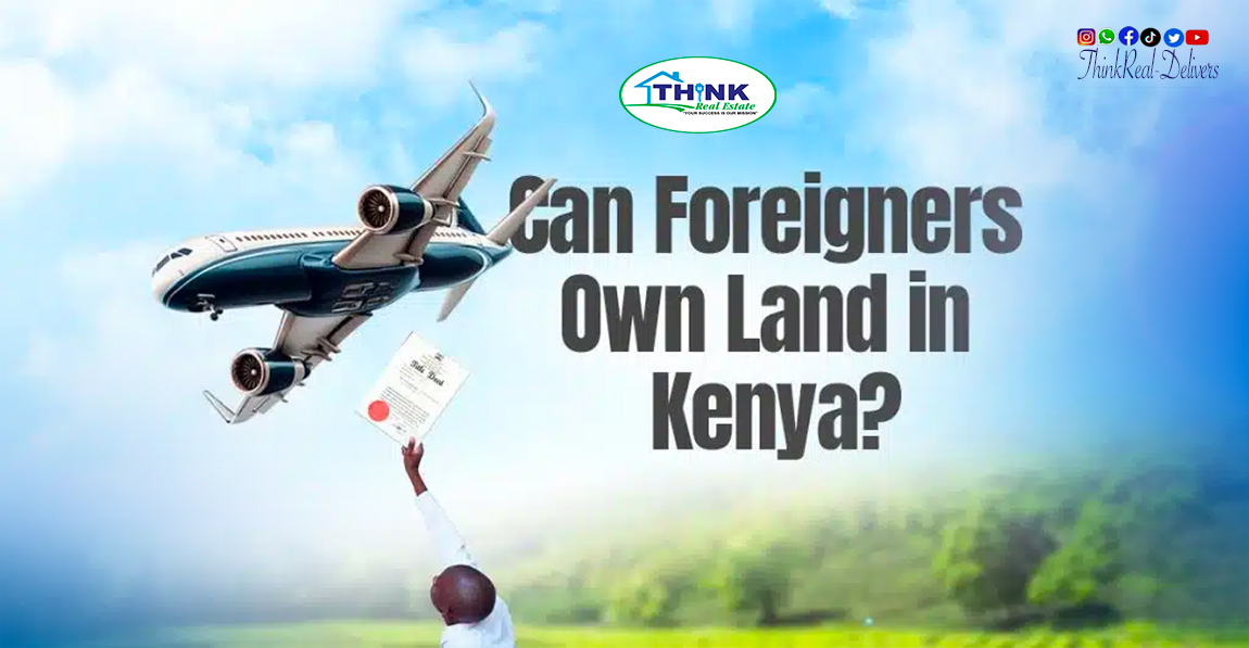 Kenya Land Ownership Rules for Foreign Investors